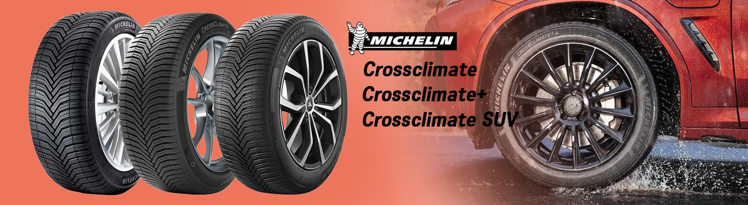 Anvelope all season Michelin Crossclimate, Crossclimate+, Crossclimate SUV